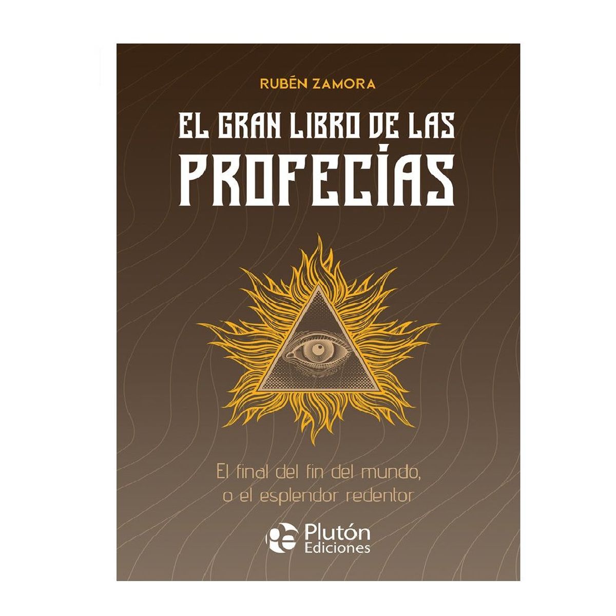 PLUTON EDICIONES - EL GRAN LIBRO DE LAS PROFECIAS