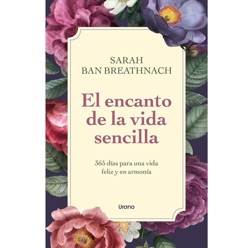 EDICIONES URANO - LIBRO Encanto De La Vida Sencilla, El