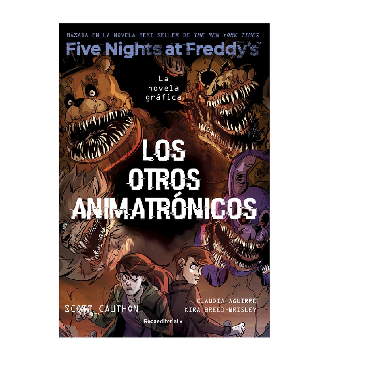 PENGUIN RANDOM HOUSE - LIBRO Five Nights At Freddy'S 2 Los Otros Animatronicos