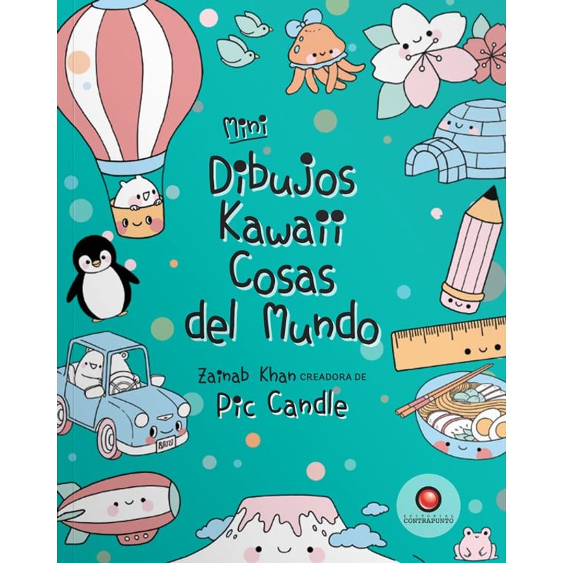 EDITORIAL CONTRAPUNTO - Libro Mini Dibujos Kawaii. Cosas Del Mundo
