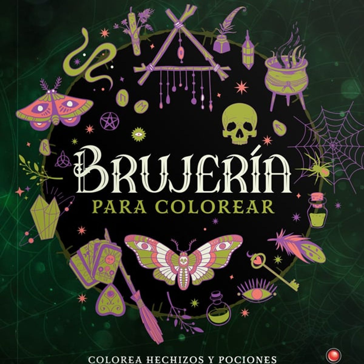 EDITORIAL CONTRAPUNTO - Brujería Para Colorear