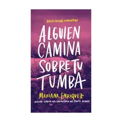 MONTACERDOS EDICIONES - Alguien Camina Sobre Tu Tumba