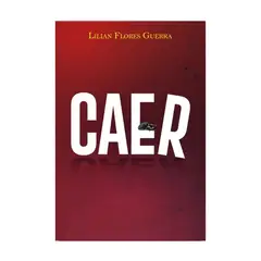 ANTARTICA LIBROS - Caer - FLORES, LILIAN