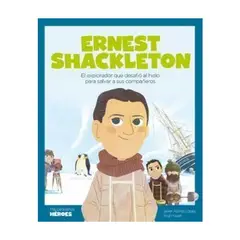 SHACKLETON BOOKS - Ernest Shackleton (Mis Pequeños Heroes)