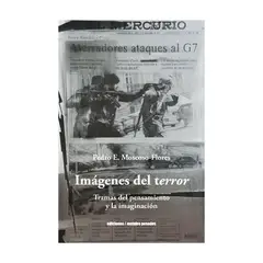 ANTARTICA LIBROS - Imagenes Del Terror. Tramas Del Pensamiento Y La Imaginacion