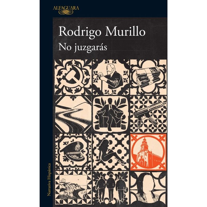 ALFAGUARA - No Juzgaras - Rodrigo Murillo