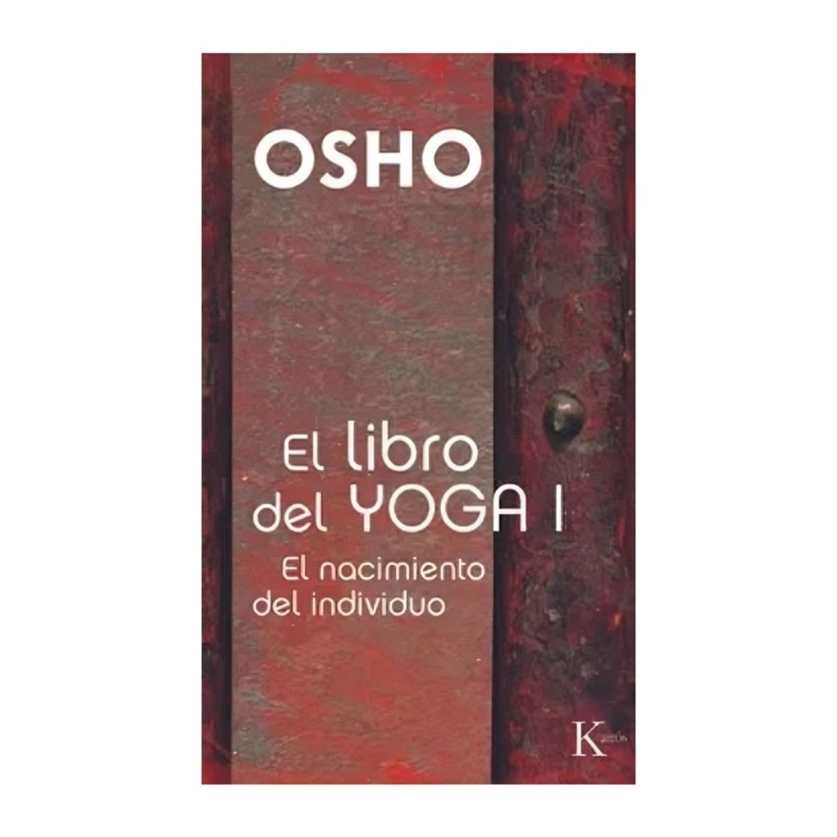 TOP10BOOKS - LIBRO El Libro Del Yoga I. El Nacimiento Del Individuo