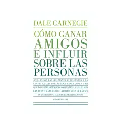 TOP10BOOKS - LIBRO CÓMO GANAR AMIGOS E INFLUIR SOBRE LAS PERSONAS / DALE CARNEGIE / SUDAMERI