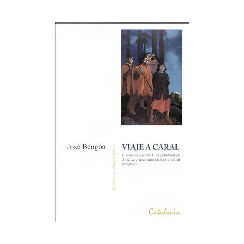 TOP10BOOKS - LIBRO VIAJE A CARAL / JOSE BENGOA / CATALONIA