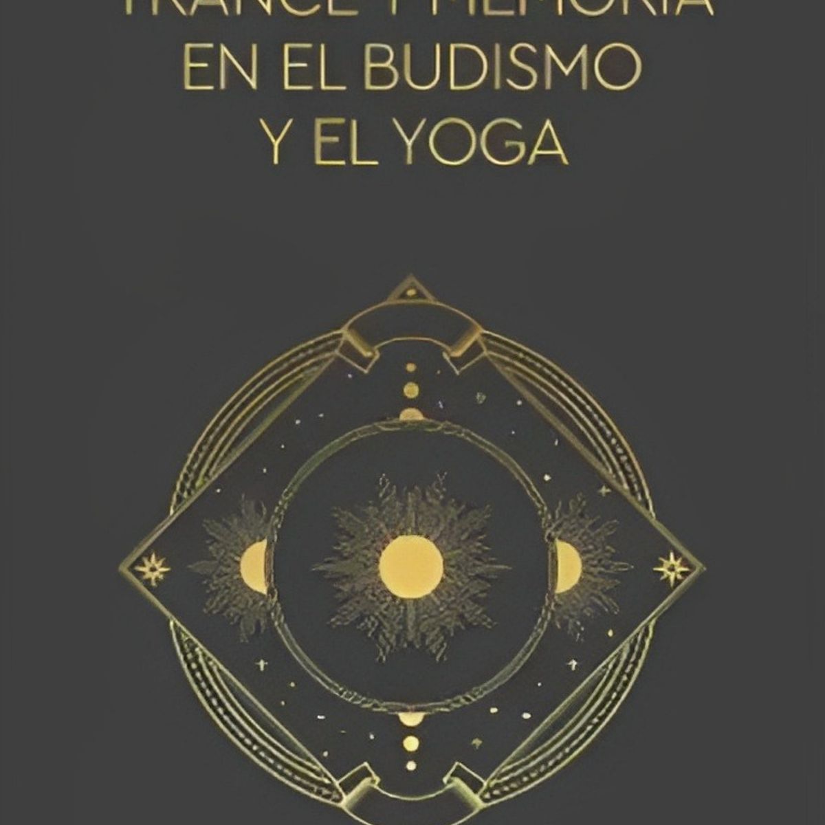 TOP10BOOKS - LIBRO Trance Y Memoria En El Budismo Y El Yoga