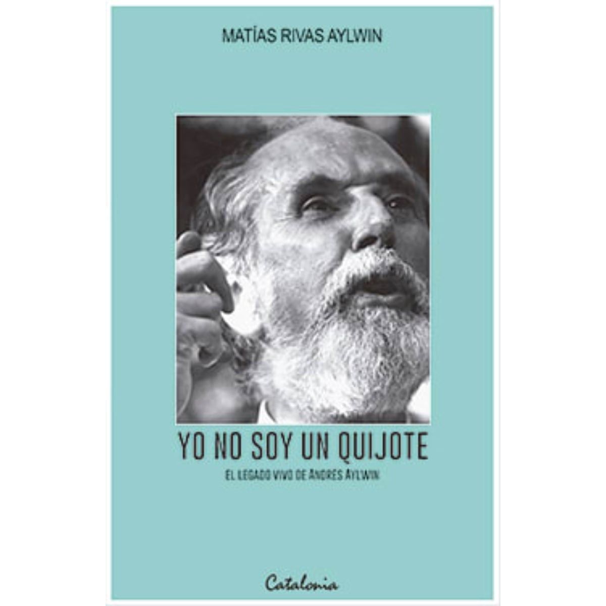 TOP10BOOKS - LIBRO Yo No Soy Un Quijote - Yo No Soy Un Quijote