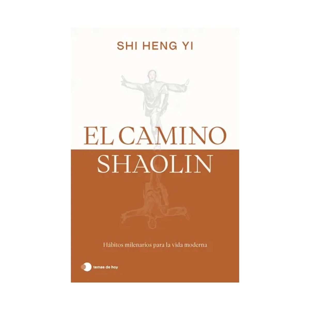 TOP10BOOKS - LIBRO El Camino Shaolin - El Camino Shaolin