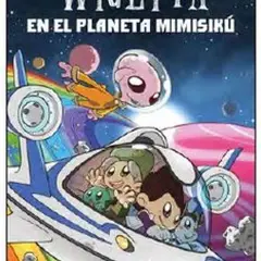 GREENLIBROS - Wigetta en el Planeta Mimisiku
