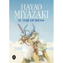 SALAMANDRA - El Viaje De Shuna Hayao Miyazaki Editorial