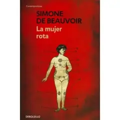 DEBOLSILLO - La Mujer Rota - Simone De Beauvoir - Penguin Random