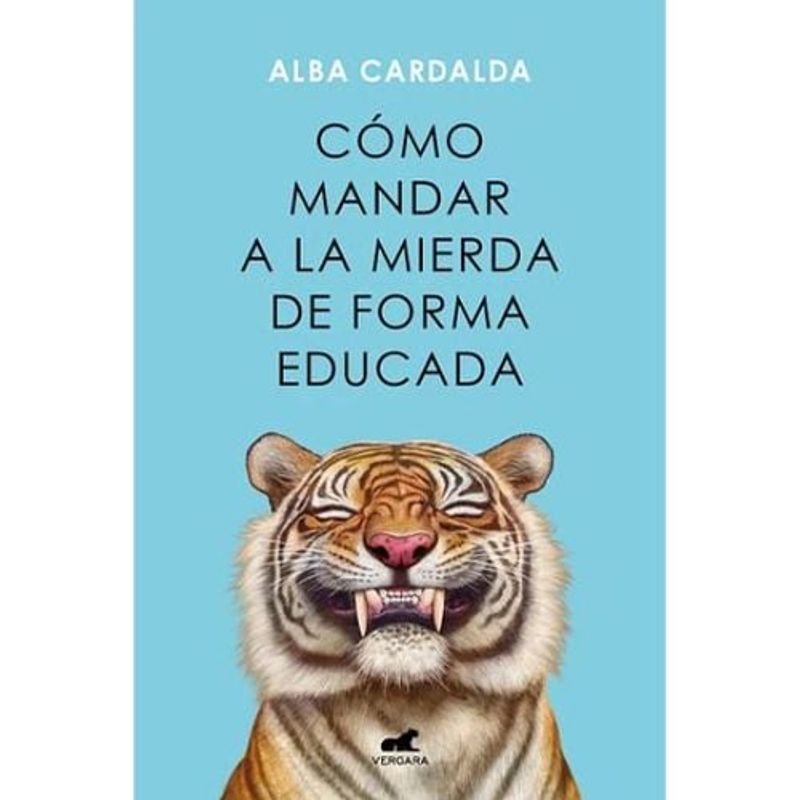 VERGARA - Como Mandar A La Mierda De Forma Educada
