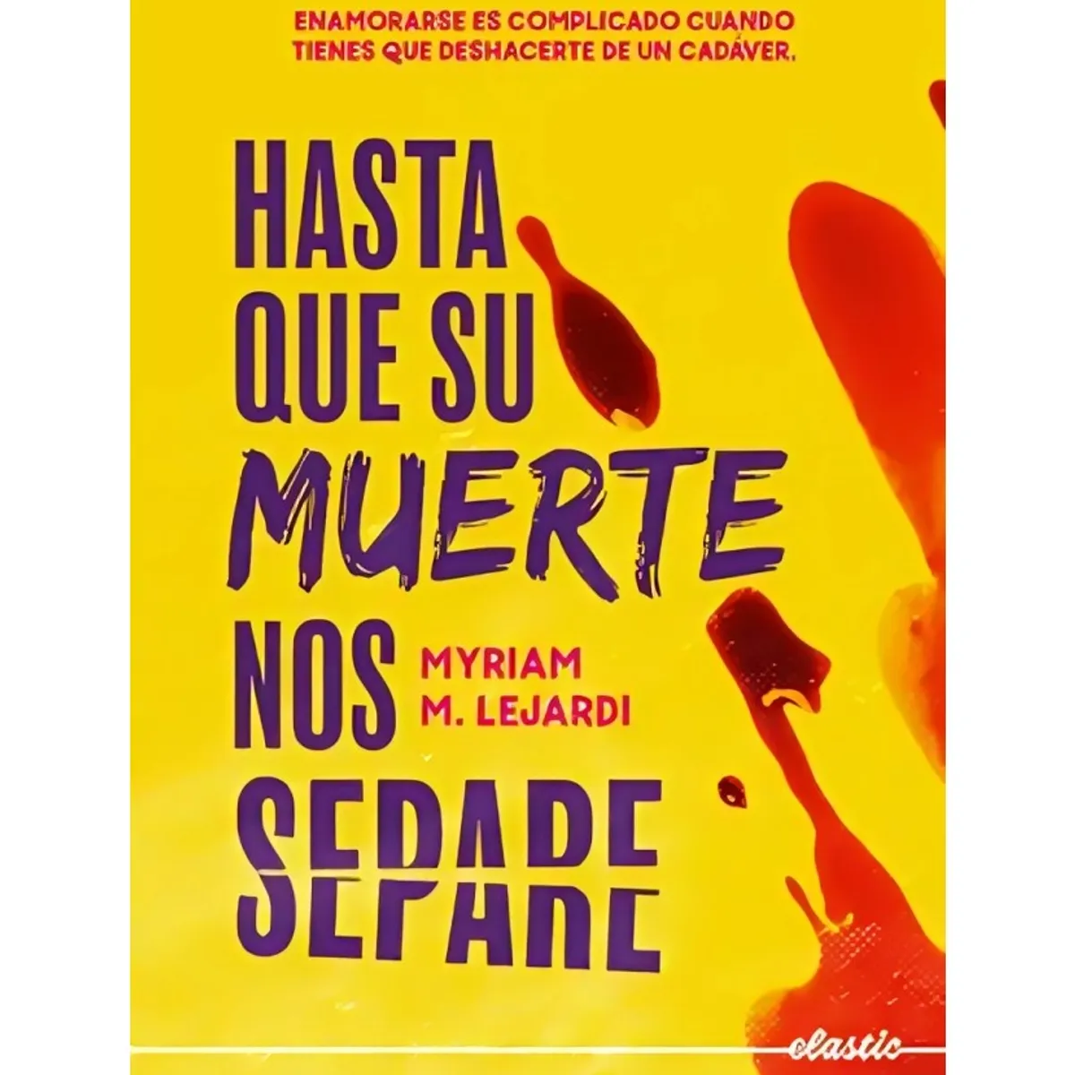 TOP10BOOKS - LIBRO Hasta Que Su Muerte Nos Separe - Hasta Que Su Muerte Nos Separe
