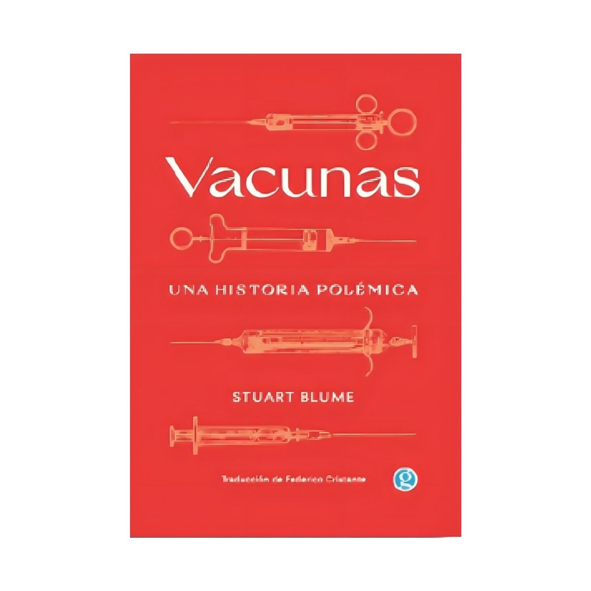 TOP10BOOKS - LIBRO Vacunas. Una Historia Polémica - Vacunas. Una Historia Polémica