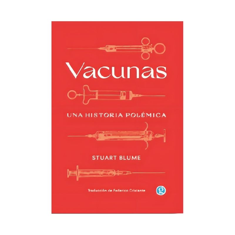 TOP10BOOKS - LIBRO VACUNAS. UNA HISTORIA POLÉMICA / STUART BLUME / GODOT