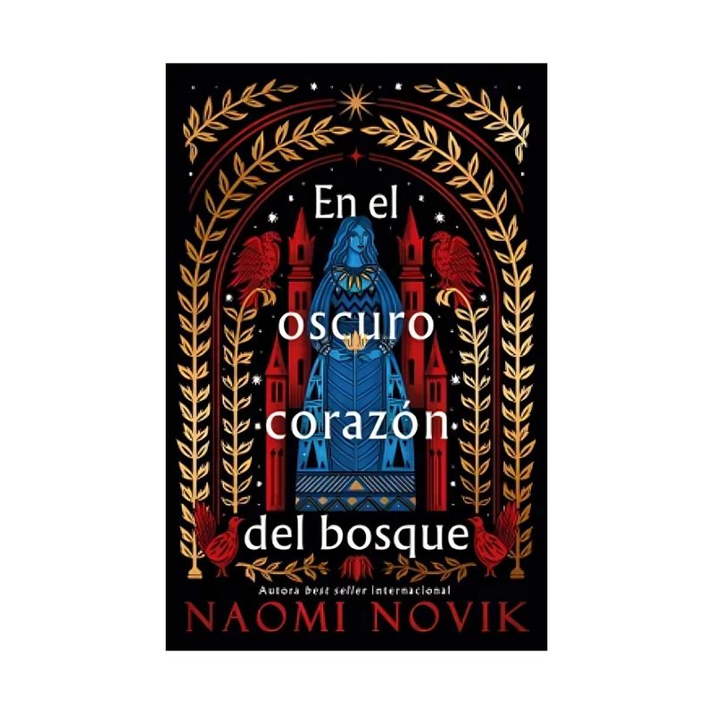 TOP10BOOKS - LIBRO EN EL OSCURO CORAZÓN DEL BOSQUE / NAOMI NOVIK / EDICIONES URANO