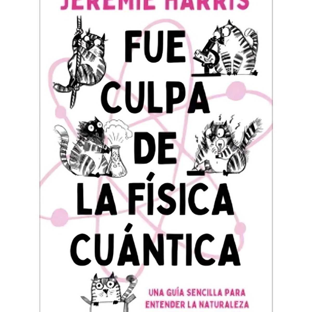 TOP10BOOKS - LIBRO Fue Culpa De La Física Cuántica - Fue Culpa De La Física Cuántica