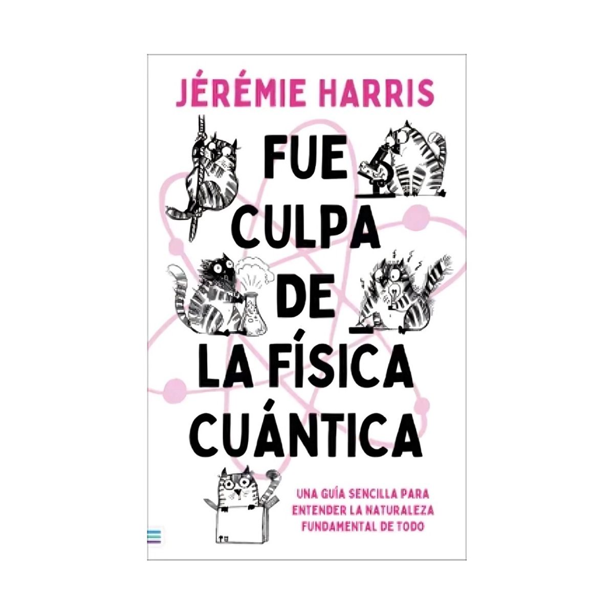 TOP10BOOKS - LIBRO Fue Culpa De La Física Cuántica - Fue Culpa De La Física Cuántica