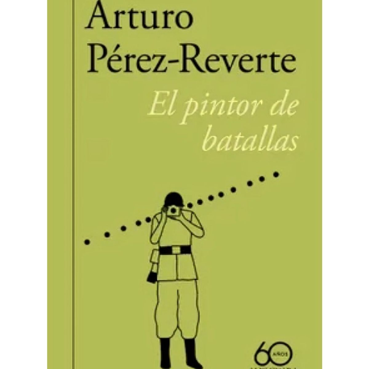 TOP10BOOKS - LIBRO El Pintor De Batallas (60 Aniv) - El Pintor De Batallas (60 Aniv)