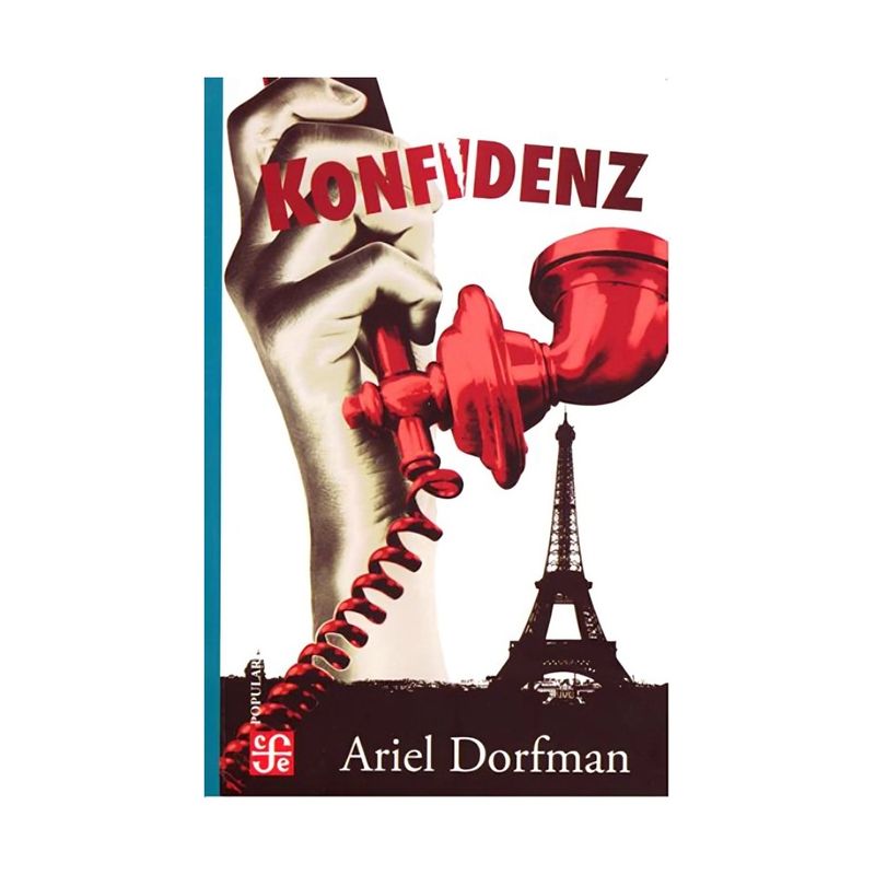 TOP10BOOKS - LIBRO KONFIDENZ / ARIEL DORFMAN / FONDO DE CULTURA MX