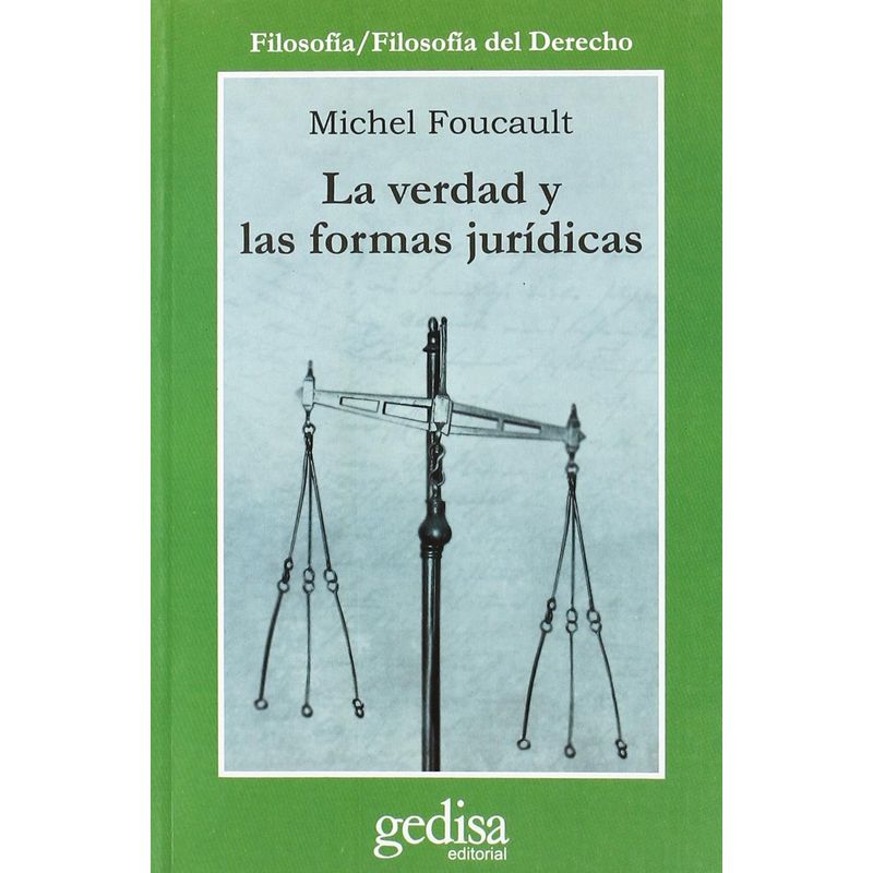 GEDISA - Libro La verdad y las formas juridicas - Michel Foucault
