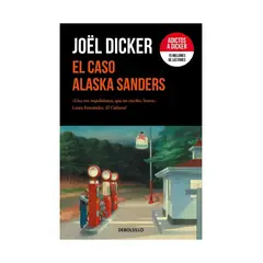 TOP10BOOKS - LIBRO EL CASO ALASKA SANDERS / JOËL DICKER / DEBOLSLLO