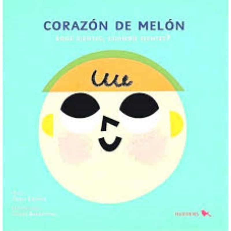 HUEDERS - Corazón de melón ¿Qué sientes cuando sientes