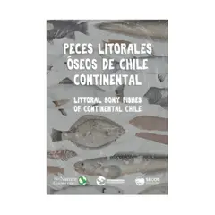 TOP10BOOKS - LIBRO PECES LITORALES ÓSEOS DE CHILE CONTINENTAL / FUNDACIÓN OCEANÓSFERA / EDIC