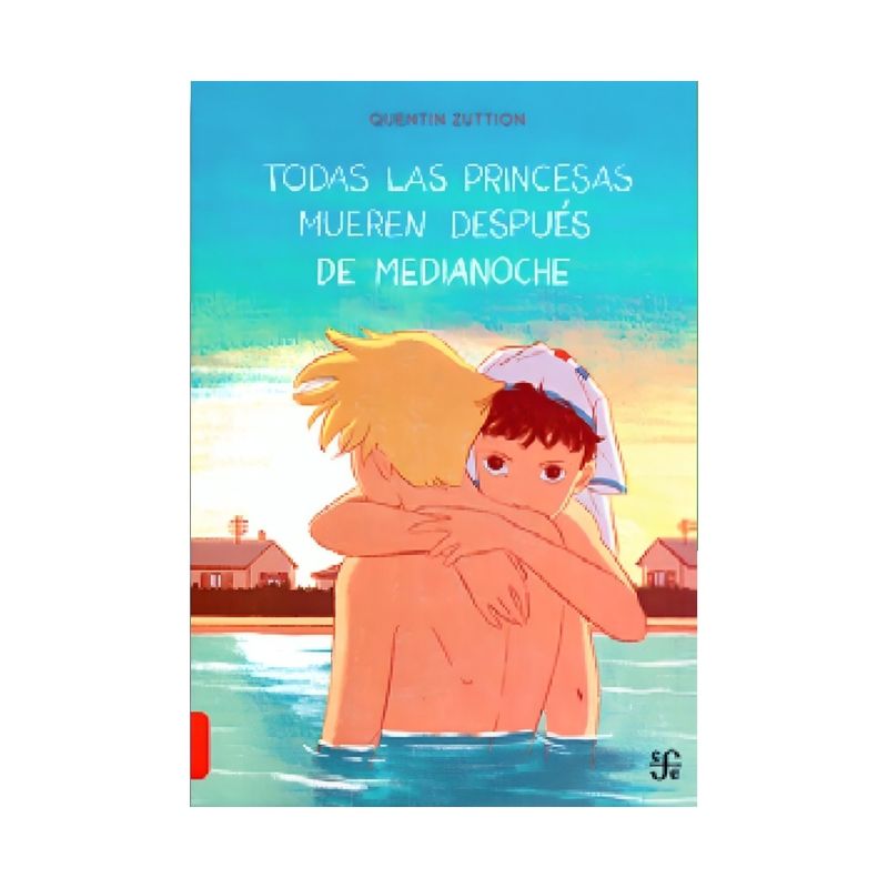 TOP10BOOKS - LIBRO TODAS LAS PRINCESAS MUEREN DESPUÉS DE MEDIANOCHE / QUENTIN ZUTTION / FOND