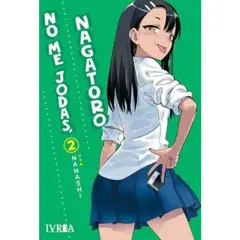 IVREA ARGENTINA - NO ME JODAS, NAGATORO VOL 2 -