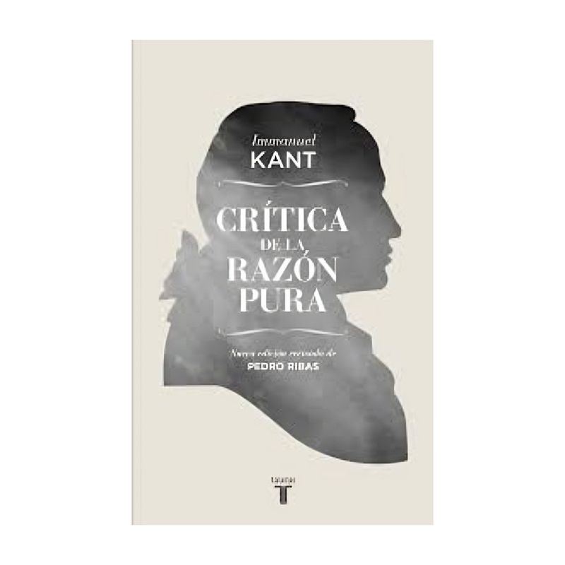 TOP10BOOKS - LIBRO CRITICA DE LA RAZON PURA / IMMANUEL KANT / TAURUS