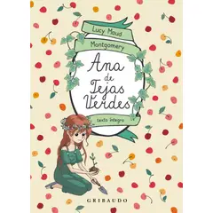 GRIBAUDO - Libro Ana de tejas verdes - Lucy Maud Montgomery