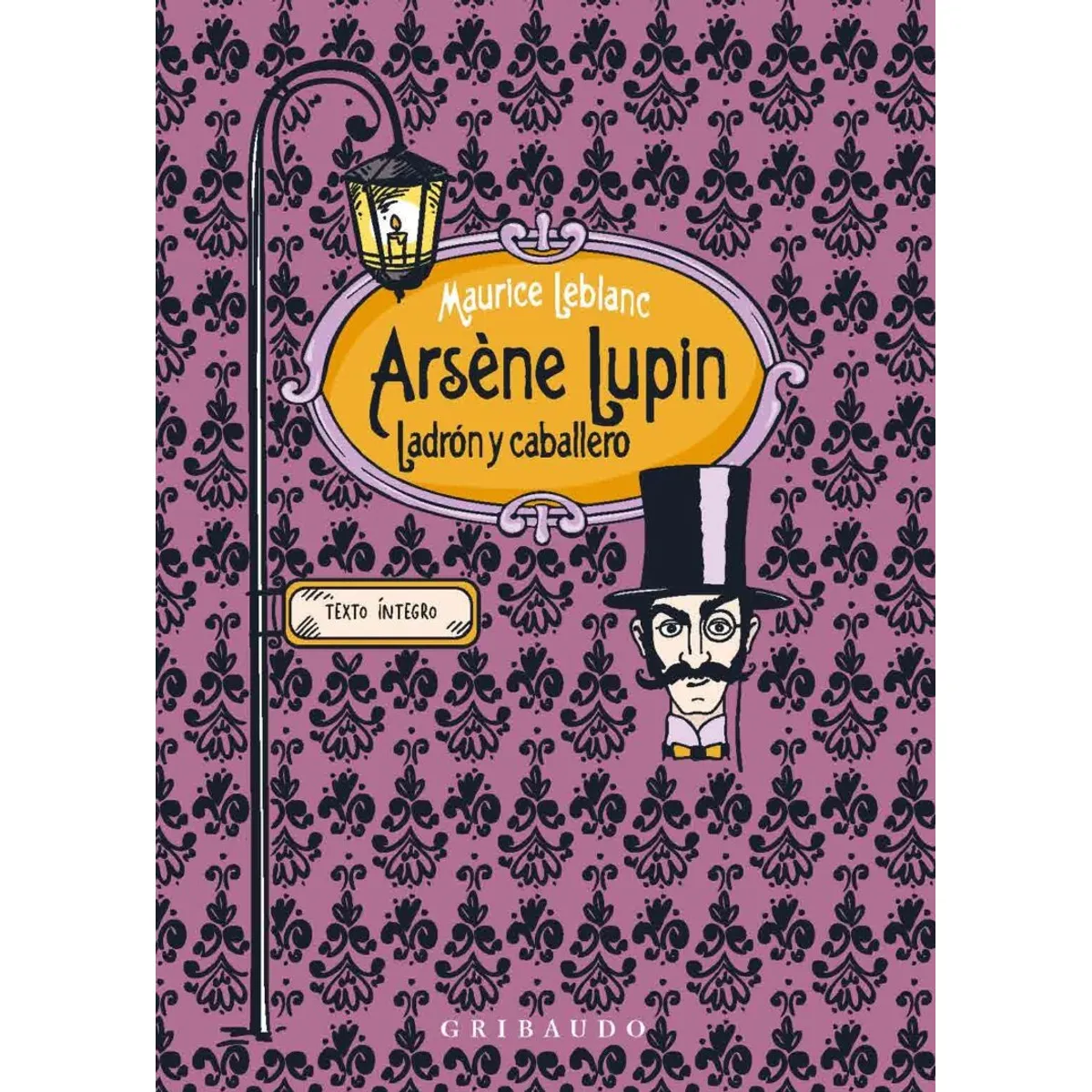 GRIBAUDO - Libro Arsene Lupin - Ladrón y caballero - Maurice Leblanc