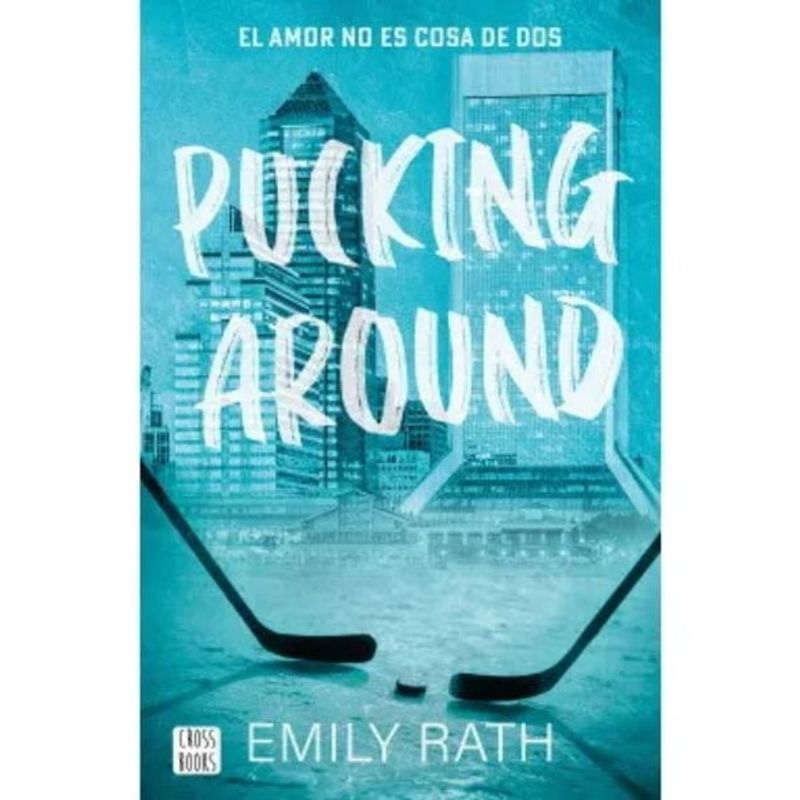CROSS BOOKS - Pucking Around El Amor No Es Cosa De Dos - Ed Crossbook