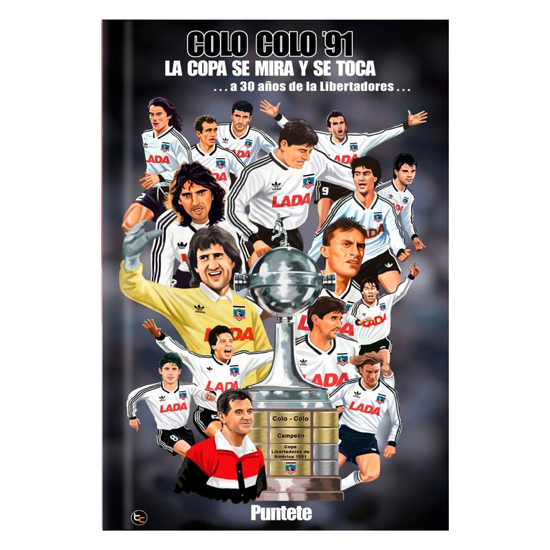 TRAYECTO COMUNICACIONES - LIBRO Colo Colo La Copa Se Mira Y Se Toca