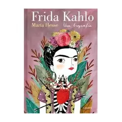 TOP10BOOKS - LIBRO FRIDA KAHLO. UNA BIOGRAFÍA. NE / MARÍA HESSE / LUMEN