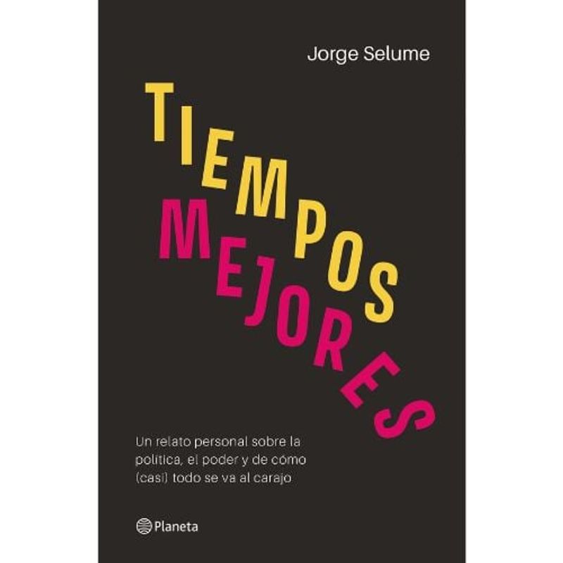 PLANETA - Tiempos Mejores - Jorge Selume