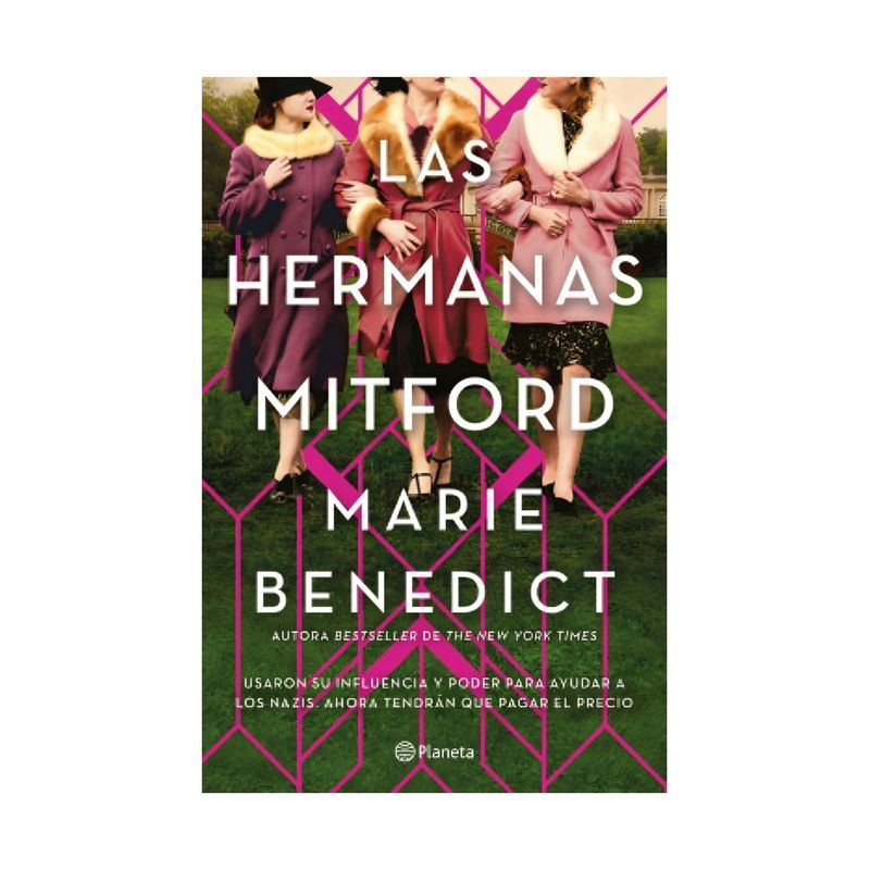 TOP10BOOKS - LIBRO LAS HERMANAS MITFORD / MARIE BENEDICT / PLANETA