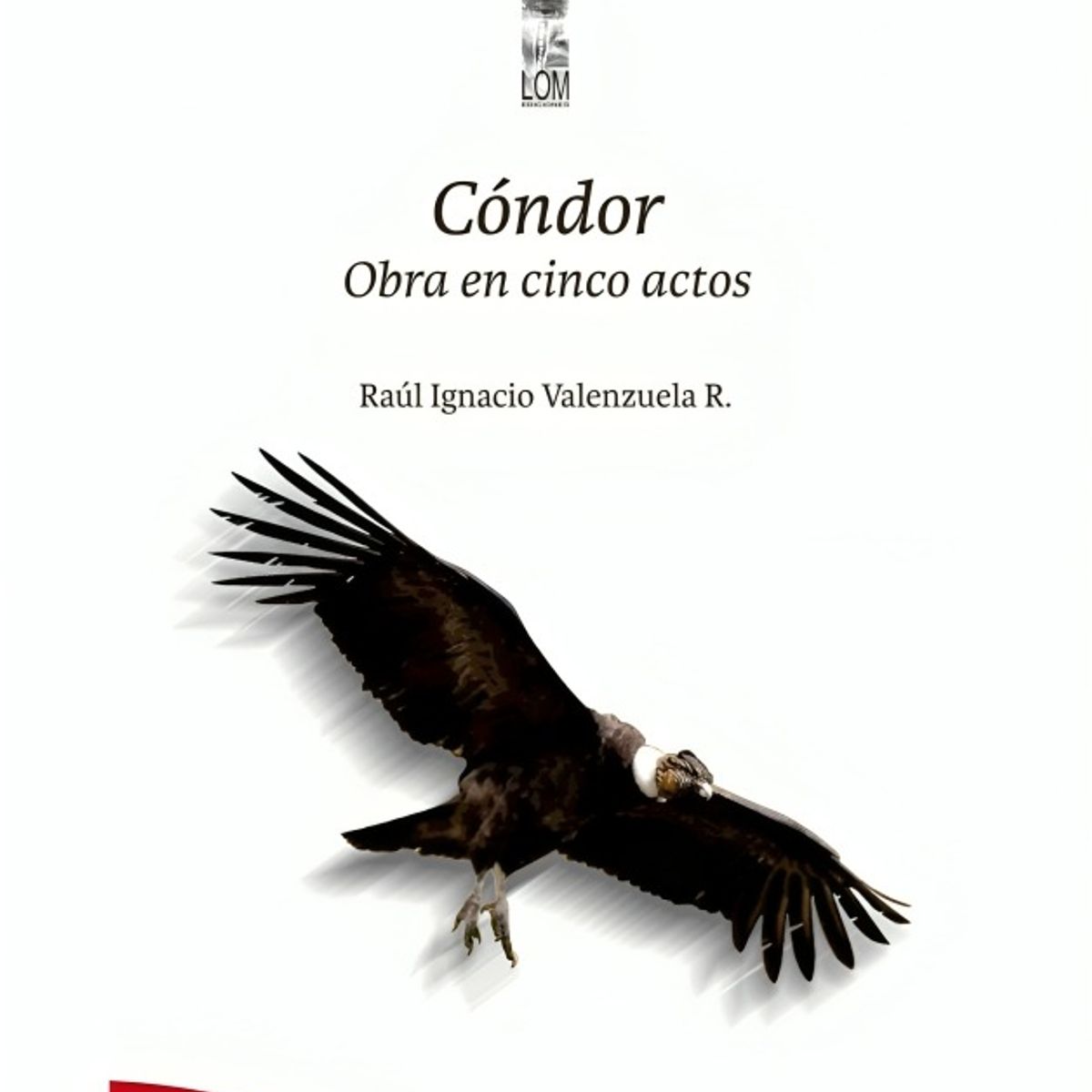 TOP10BOOKS - LIBRO Cóndor. Obra En Cinco Actos - Cóndor. Obra En Cinco Actos