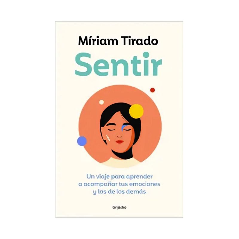 TOP10BOOKS - LIBRO SENTIR / MÍRIAM TIRADO / GRIJALBO