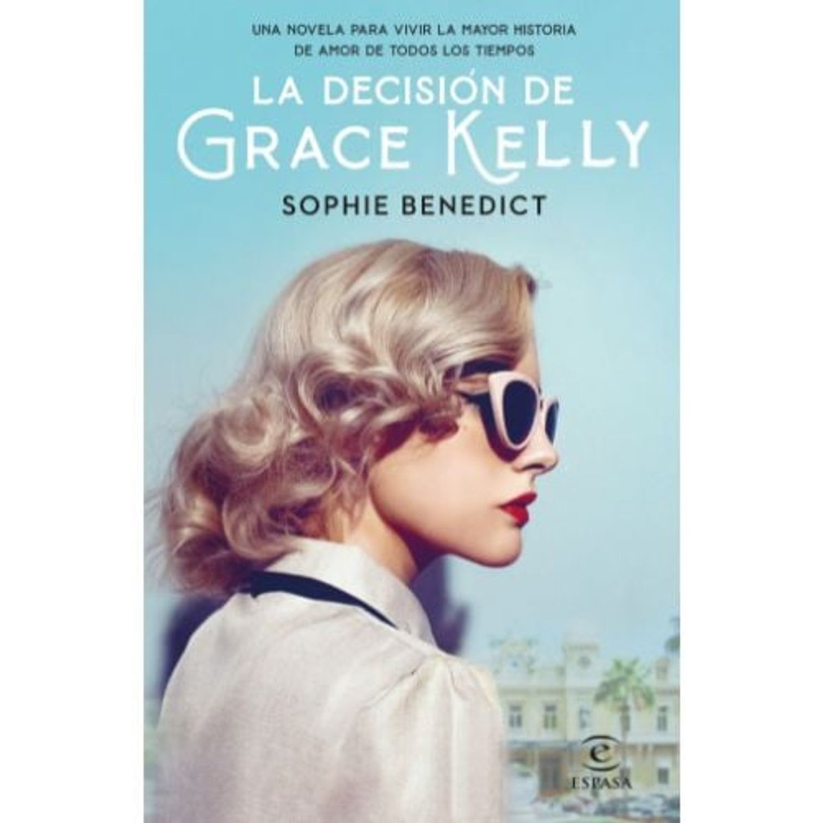 ESPASA - La Decision De Grace Kelly