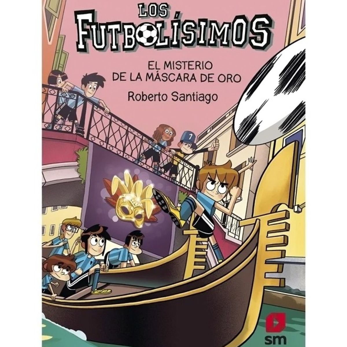 TOP10BOOKS - LIBRO Los Futbolisimos 20 El Misterio De La Mascara De Oro