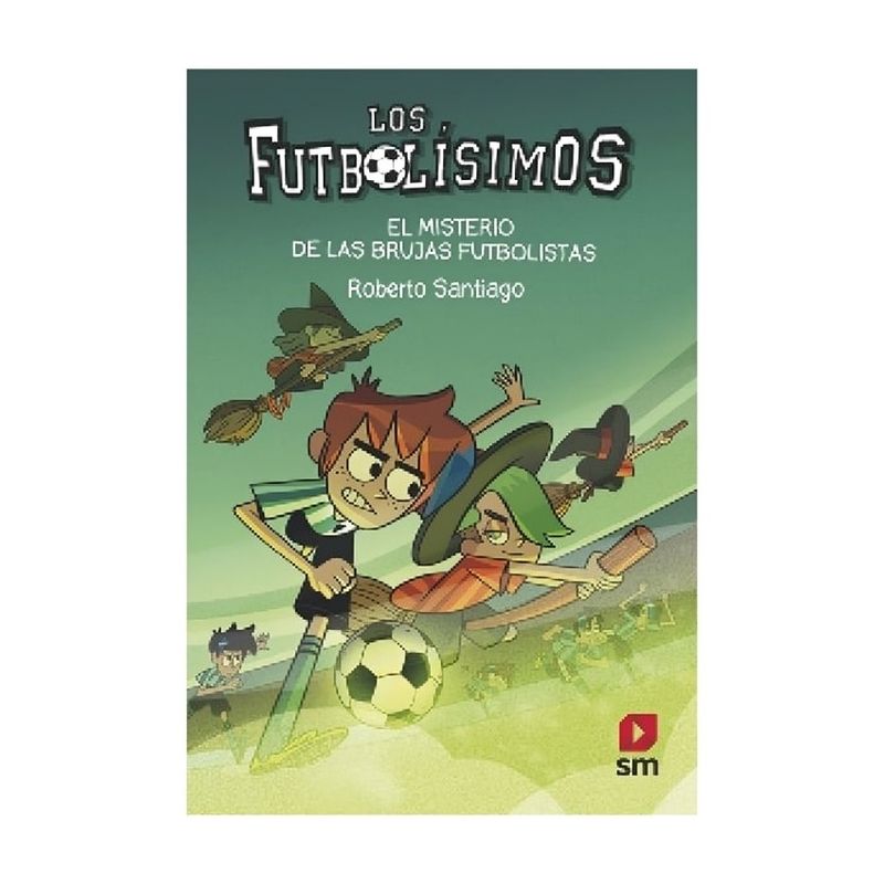 TOP10BOOKS - LIBRO LOS FUTBOLISIMOS 19 EL MISTERIO DE LAS BRUJAS FUTBOLIS / ROBERTO SANTIAGO
