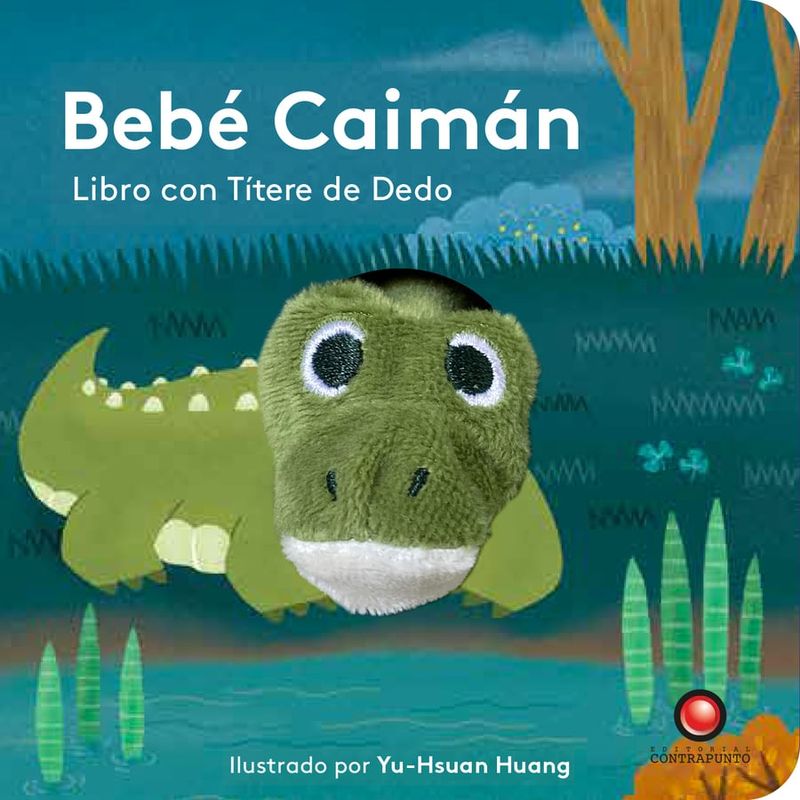 EDITORIAL CONTRAPUNTO - Bebé Caimán. Libro con títere de dedo