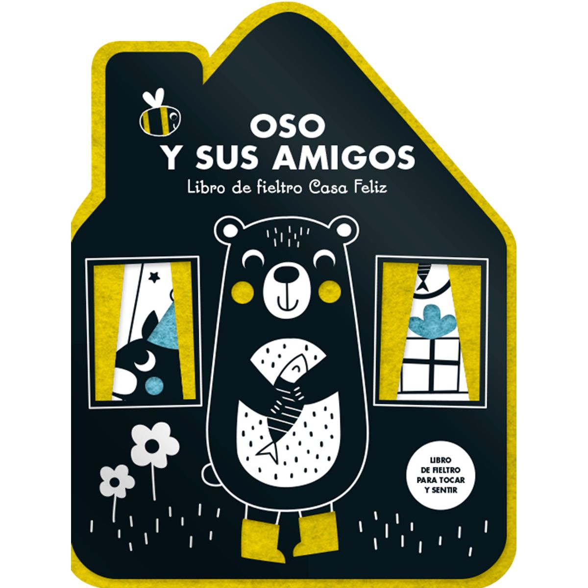 EDITORIAL CONTRAPUNTO - Oso y sus amigos. Libro de fieltro Casa Feliz
