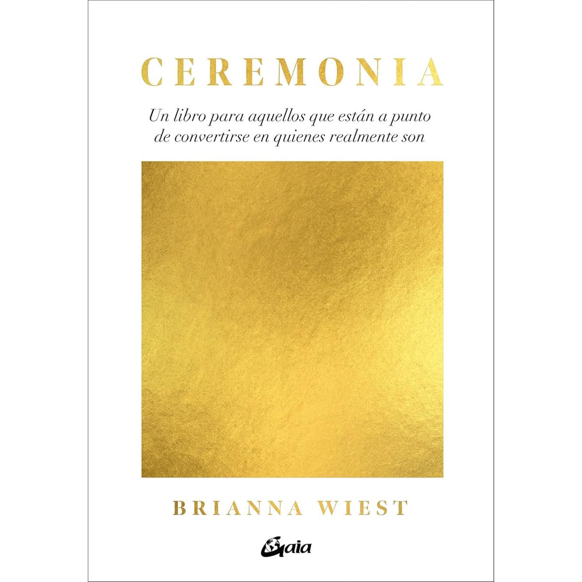 GAIA - Libro Ceremonia - Brianna Wiest
